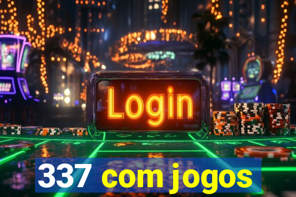 337 com jogos