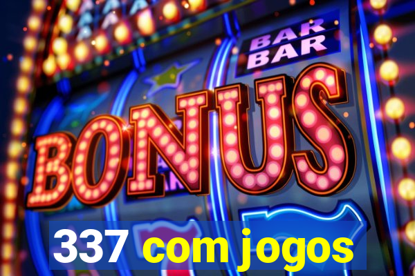 337 com jogos