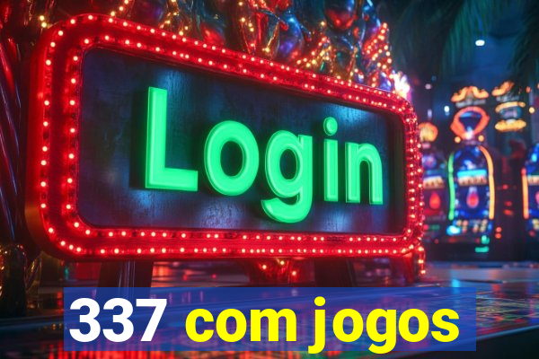 337 com jogos