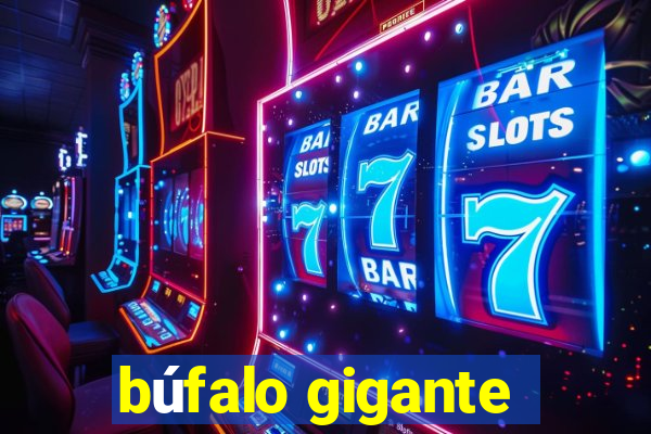 búfalo gigante