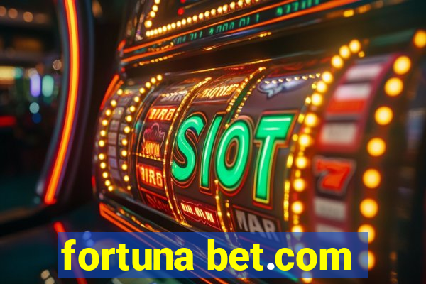 fortuna bet.com