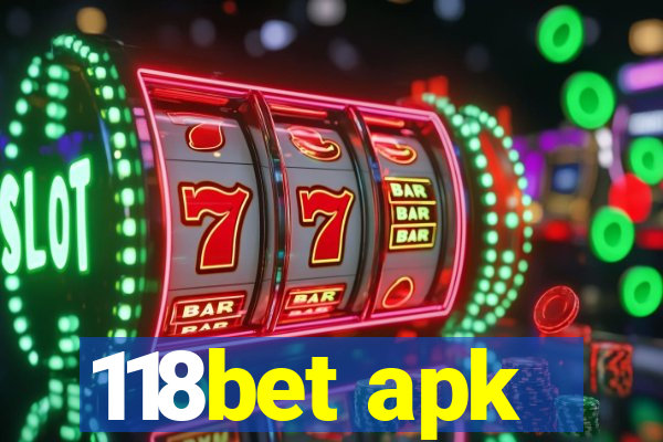 118bet apk