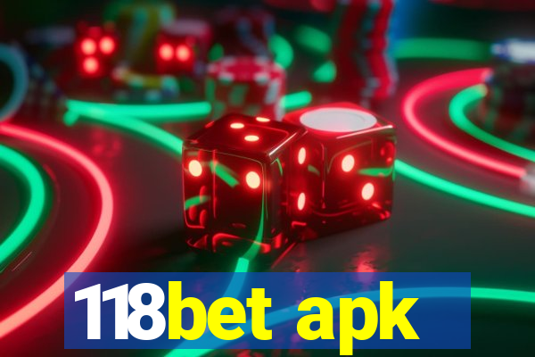 118bet apk