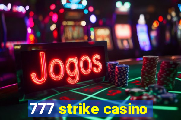 777 strike casino