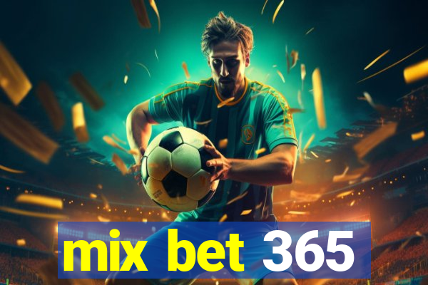 mix bet 365