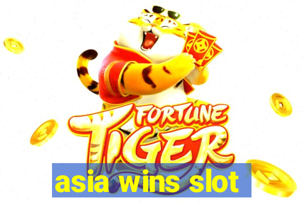 asia wins slot