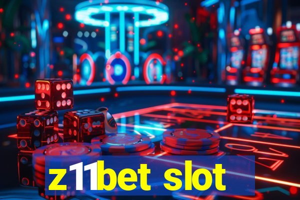 z11bet slot