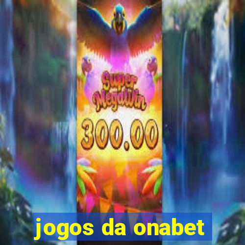 jogos da onabet