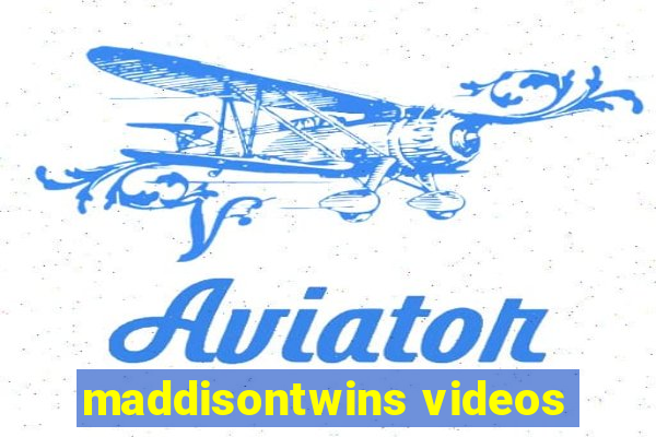 maddisontwins videos