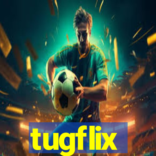 tugflix