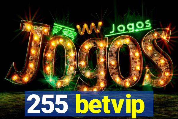 255 betvip