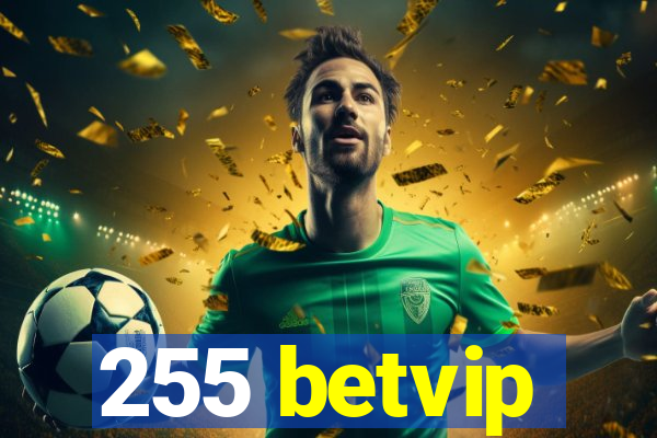 255 betvip