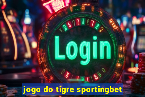 jogo do tigre sportingbet