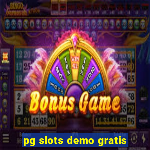 pg slots demo gratis