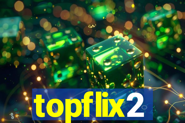 topflix2