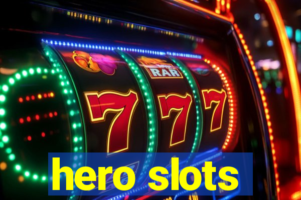 hero slots