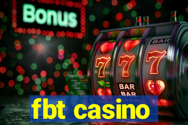 fbt casino