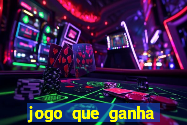 jogo que ganha dinheiro para jogar