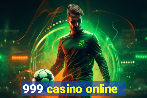 999 casino online