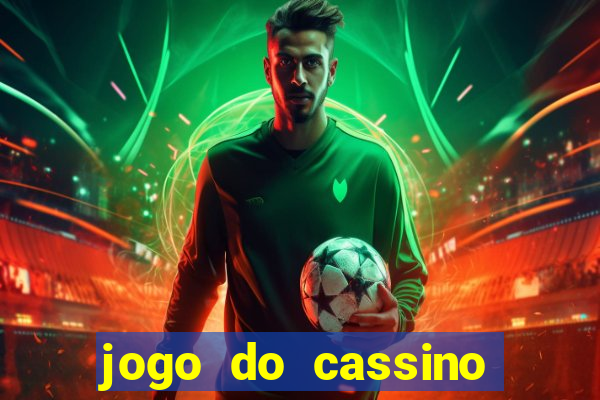 jogo do cassino para ganhar dinheiro