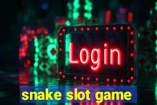 snake slot game