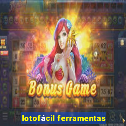 lotofácil ferramentas