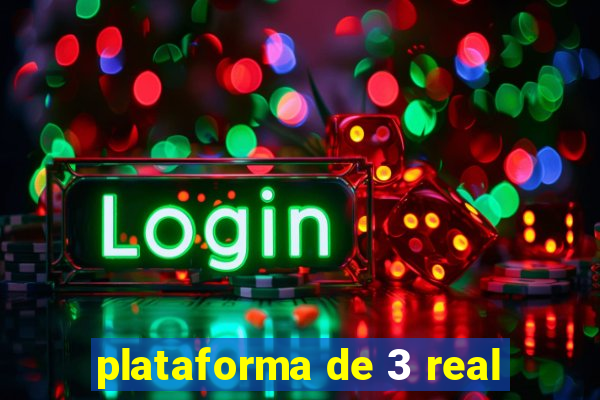 plataforma de 3 real