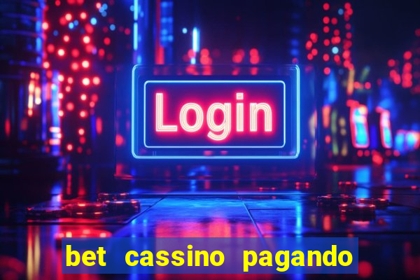 bet cassino pagando no cadastro