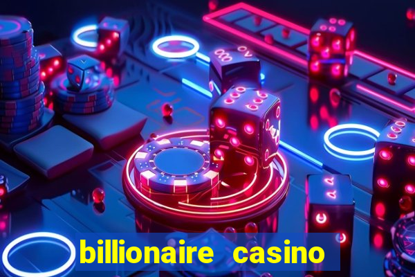 billionaire casino slot games