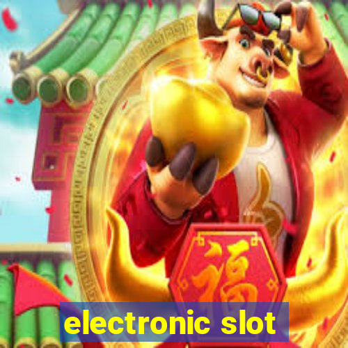 electronic slot