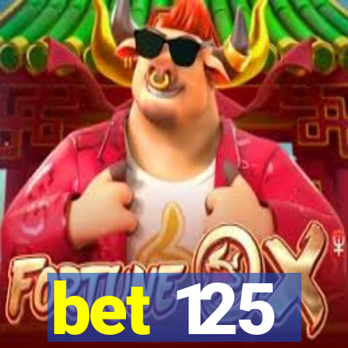 bet 125