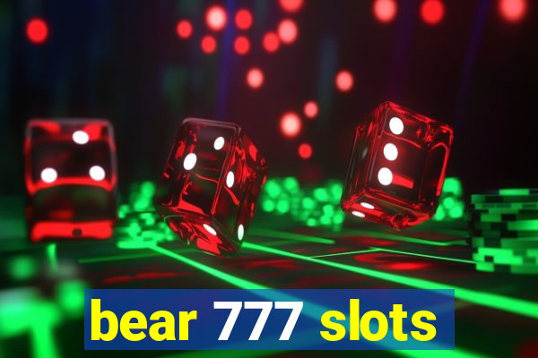 bear 777 slots