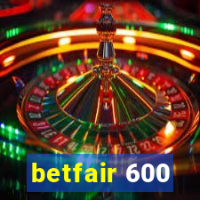 betfair 600