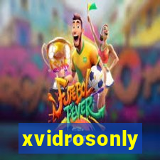 xvidrosonly