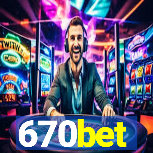 670bet