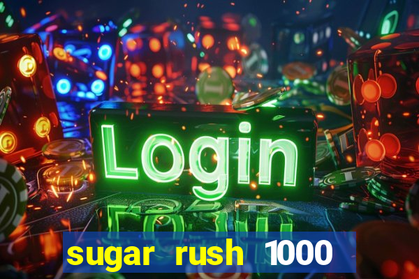 sugar rush 1000 demo slot