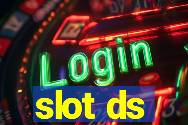 slot ds