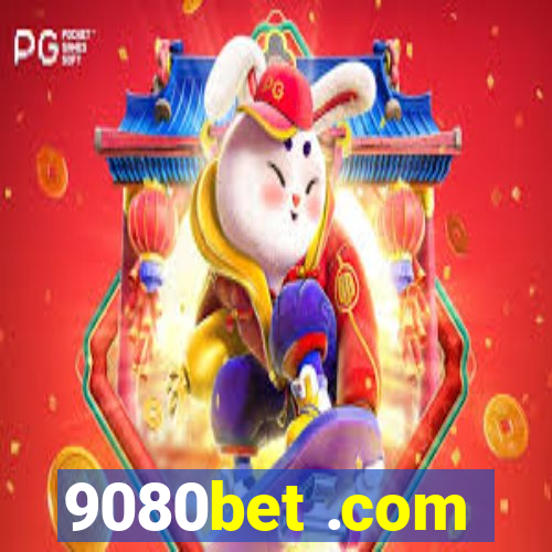 9080bet .com