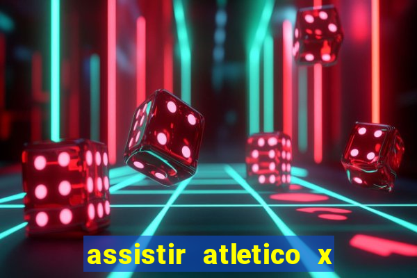 assistir atletico x botafogo futemax