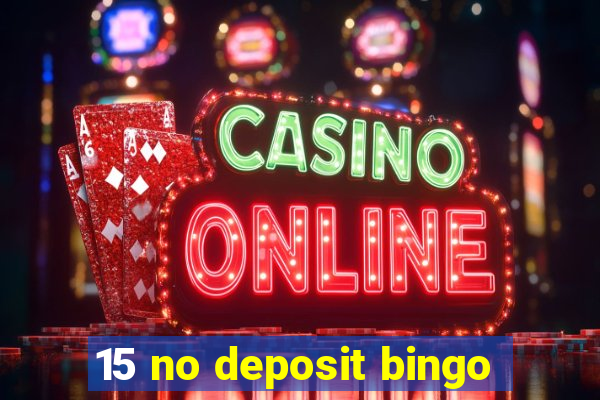 15 no deposit bingo