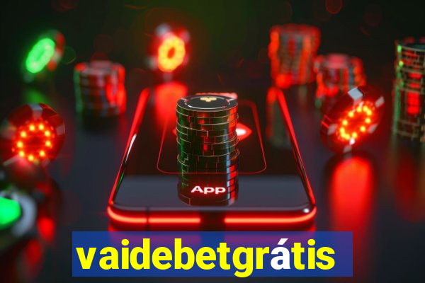 vaidebetgrátis