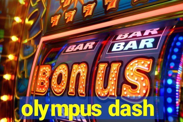 olympus dash