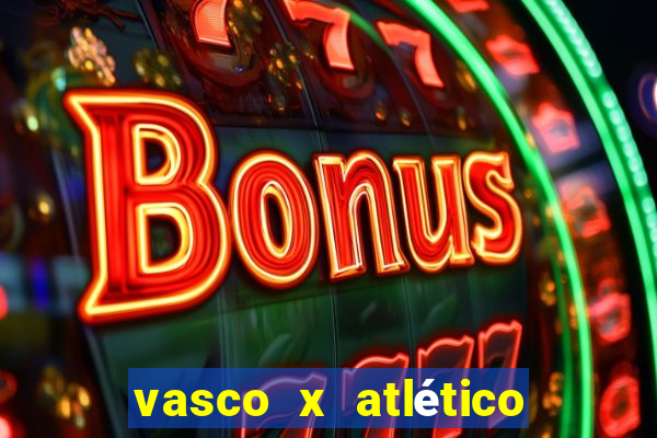 vasco x atlético mg onde assistir