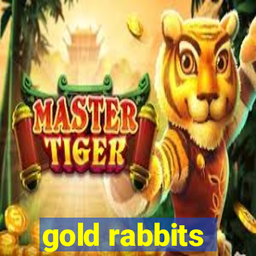 gold rabbits