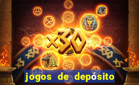 jogos de depósito de 1 real