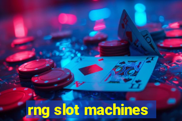 rng slot machines