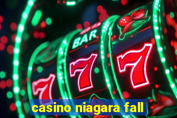 casino niagara fall