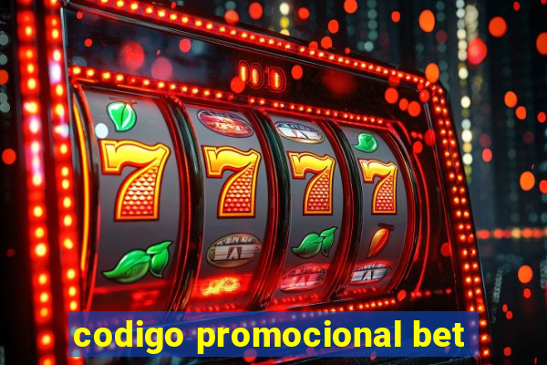 codigo promocional bet