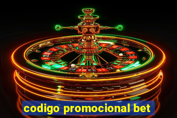 codigo promocional bet