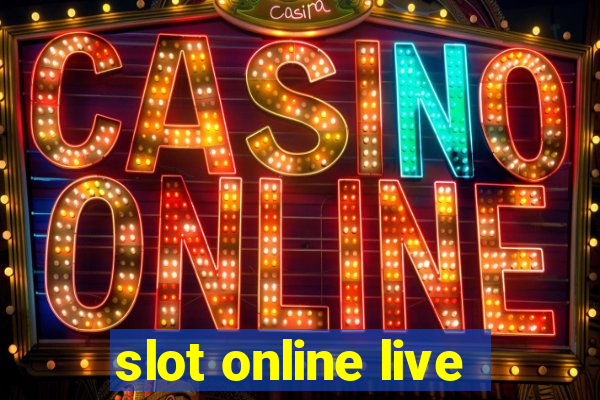 slot online live